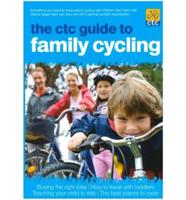 The CTC Guide to Family Cycling