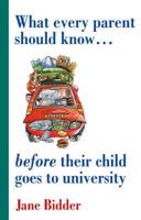What Every Parent Should Know Before Their Child Goes to University