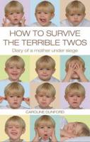 How to Survive the Terrible Twos