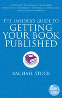 The Insider's Guide to Getting Your Book Published