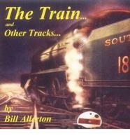 The Train - And Other Tracks