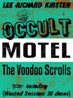 Occult Motel, the Voodoo Scrolls
