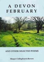 A Devon February and Other Selected Poems