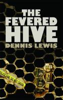 The Fevered Hive