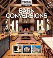 Homebuilding & Renovating Magazine Book of Barn Conversions