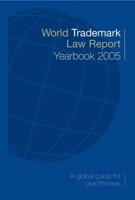 World Trademark Law Report Yearbook