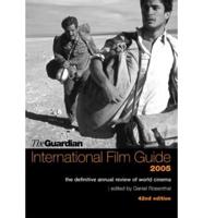 The Guardian International Film Guide 2005