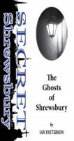 The Ghosts of Shrewsbury