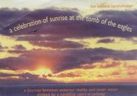 A Celebration of Sunrise at the Tomb of the Eagles