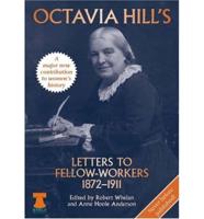 Octavia Hill's Letters to Fellow-Workers, 1872-1911