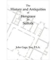The History and Antiquities of Hengrave in Suffolk