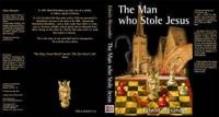The Man Who Stole Jesus