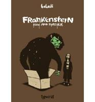 Frankenstein Now and Forever