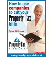 How to Use Companies to Cut Your Property Tax Bills