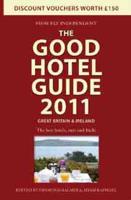 The Good Hotel Guide 2011
