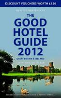 The Good Hotel Guide 2012