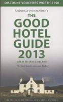 The Good Hotel Guide 2013