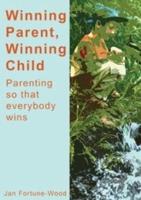 Winning Parent, Winning Child