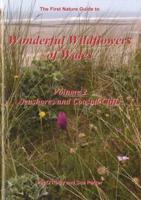 The First Nature Guide to Wonderful Wildflowers of Wales. Vol 2, Seashores and Coastal Cliffs