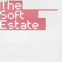 The Soft Estate