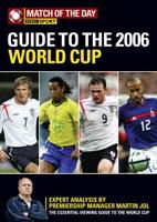The Match of the Day BBC Sport Guide to the 2006 World Cup
