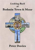 Looking Back at Bodmin Town & Moor