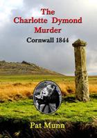 The Charlotte Dymond Murder