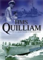 H.M.S Quilliam and the Q Class Destroyers of the Royal Navy