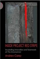 Inside Project Red Stripe