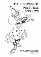 The Clown of Natural Sorrow