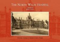 The North Wales Hospital Denbigh 1842-1995