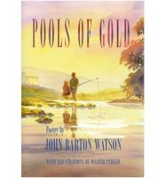 Pools of Gold