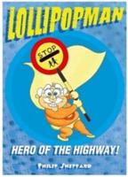 Lollipopman. Hero of the Highway