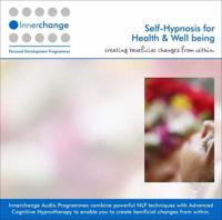 Self Hypnosis for Health and Wellbeing