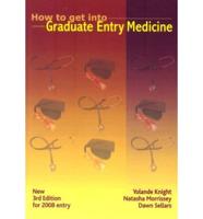How to Get Into Graduate Entry Medicine