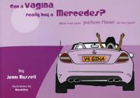 Can a Vagina Really Buy a Mercedes?