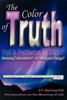 The Color of Truth, Volume 1: Patterns in Light