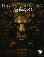 Digital Painting Techniques. Volume 2