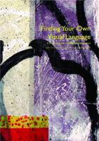 Finding Your Own Visual Language