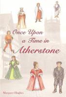 Once Upon a Time in Atherstone