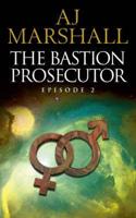 The Bastion Prosecutor. Episode 2