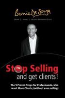 Stop Selling and Get Clients