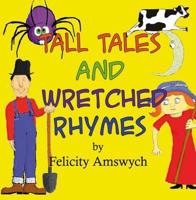 Tall Tales and Wretched Rhymes