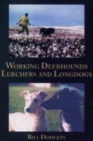 Working Deerhounds, Lurchers and Longdogs