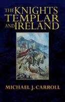 The History of the Templars in Ireland
