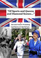 "Of Sports and Queens and Diamond Scenes..."