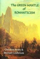 The Green Mantle of Romanticism