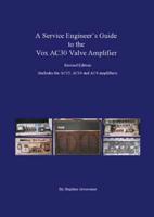 A Service Engineers Guide to the Vox AC30 Valve Amplifier