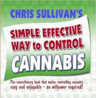 Chris Sullivan's Simple Effective Way to Control Cannabis