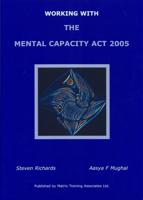 Working With The Mental Capacity Act 2005